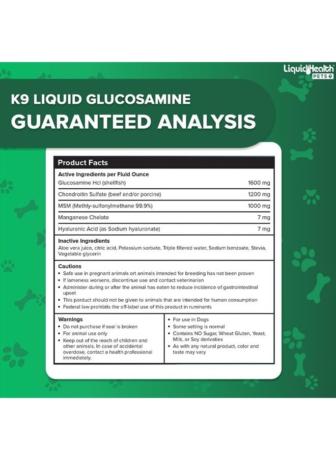 LIQUIDHEALTH 128 Oz K9 Liquid Glucosamine for Dogs, Puppies and Seniors - Chondroitin, MSM, Hyaluronic Acid – Dog Hip and Joint Health, Dog Vitamins for Dog Joint Pain, Dog Joint Oil - 1 Gallon  - Image 5