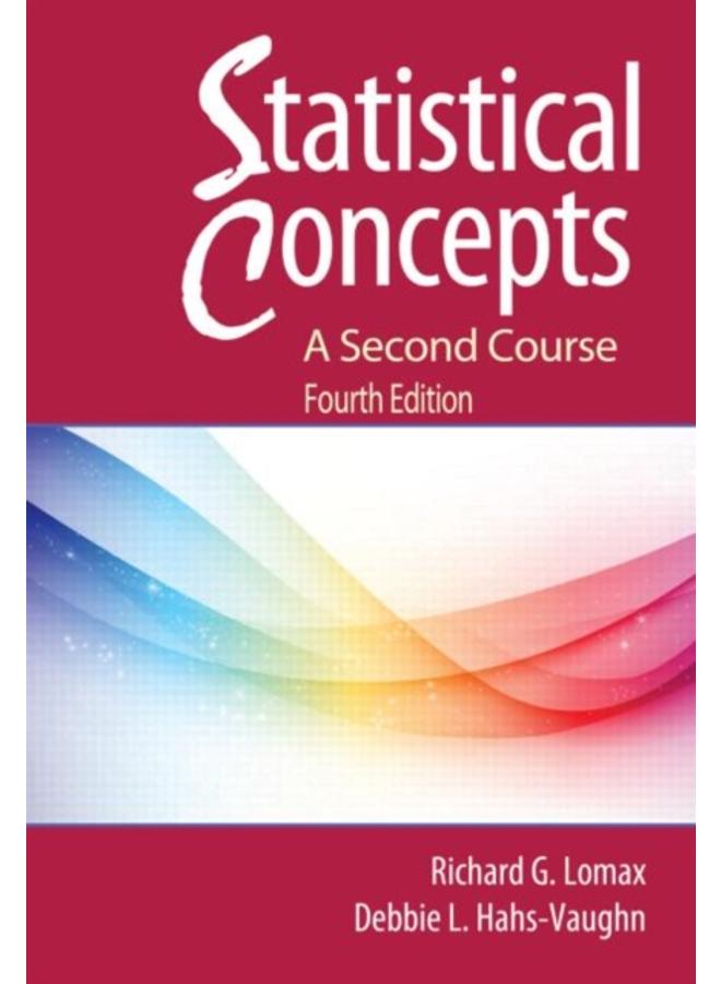 Statistical Concepts - A Second Course