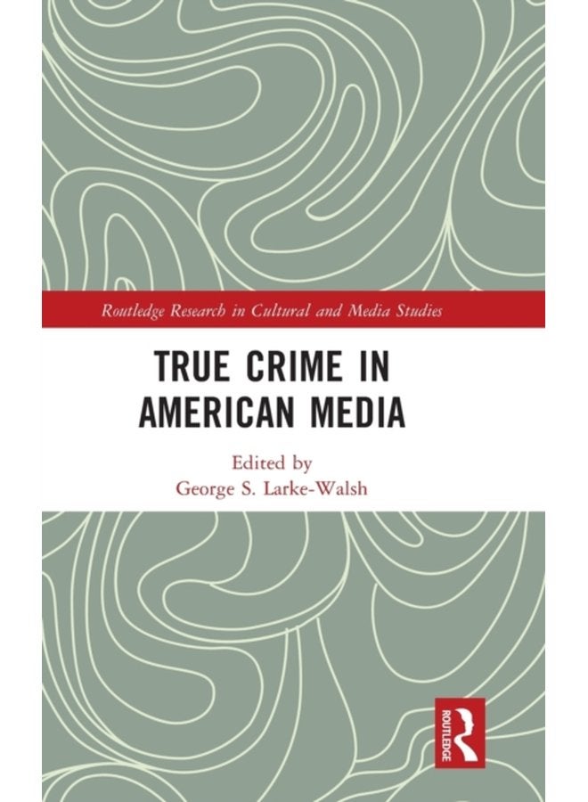 True Crime in American Media - Hardback