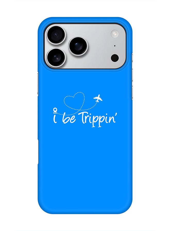 Stylizedd For iPhone 17 Pro Max,Case, [Compatible with MagSafe] Magnetic cover Slim fit Protection Matte, - I be trippin'