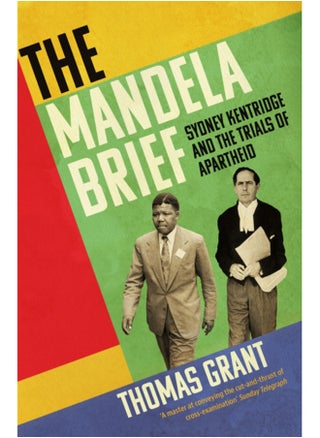 The Mandela Brief : Sydney Kentridge and the Trials of Apartheid - pzsku/Z8F8C96DC782EFC1994D4Z/45/_/1695022995/74b52612-156e-4ebf-8483-327ae1706a20