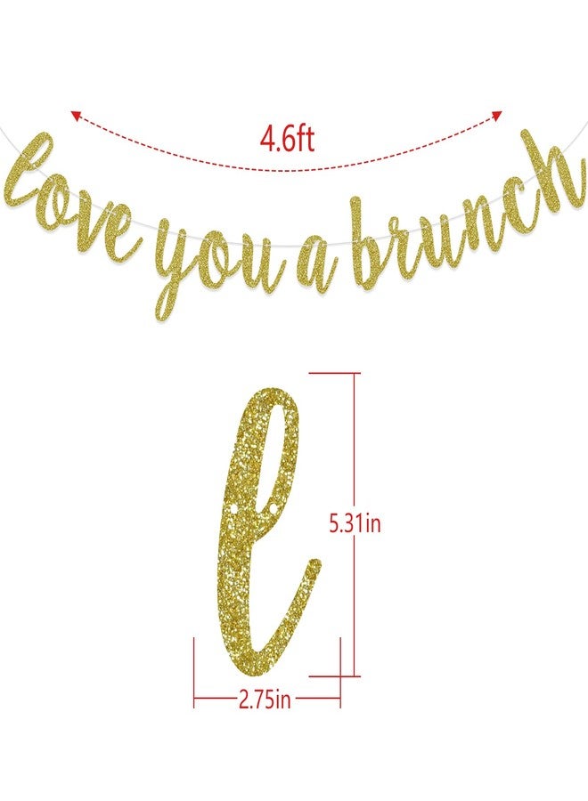 FOZEE Love You A Brunch Banner, Brunch Bridal Shower Engagement Birthday Party Decorations, Brunch Party Bunting Ornament, Pre-Strung, Dessert Table Sign, Black Glitter (Gold Glitter) - Image 3