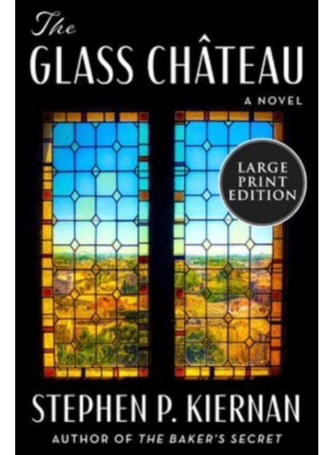 The Glass Chateau : A Novel