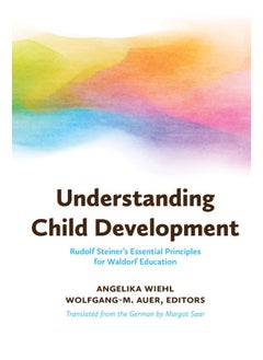 Understanding Child Development: Steiner's Essential Principles for Waldorf Educati  - Image 1