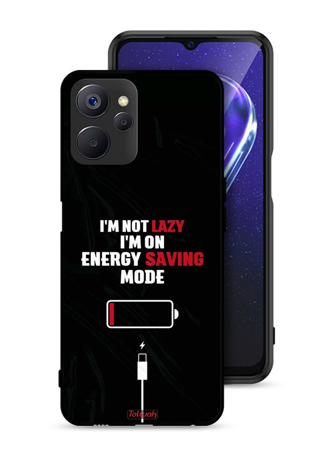 Tolwak Realme 9i 5G Protective Case Cover I Am Not Lazy I Am On Energy Saving Mode - Image 1