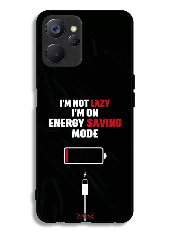 Tolwak Realme 9i 5G Protective Case Cover I Am Not Lazy I Am On Energy Saving Mode - Image 2