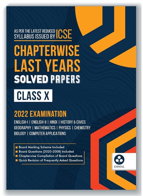 Oswal Printers & Publishers Pvt. Ltd Chapterwise Last 10 Years Solved Papers: Icse Class 10 for 2022 Examination