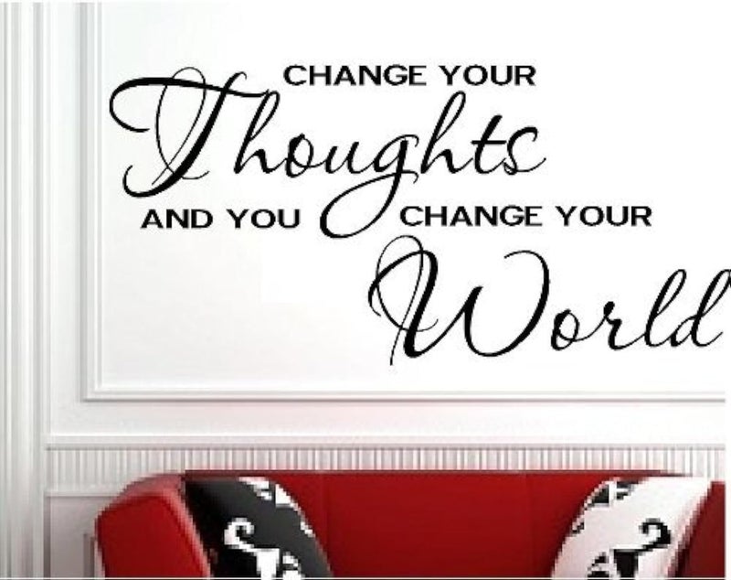 Decalgeek Change Your Thoughts And You Change Your World Wall Art Vinyl Decal Sticker