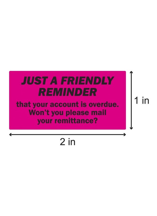 TUCO DEALS - 300 Friendly Reminder Stickers - 1 X 2 Inch Friendly Reminder Account Overdue Sticker Billing Past Due Stickers Collection Labels, Pink - 1 Roll Of 300 Stickers - Image 1