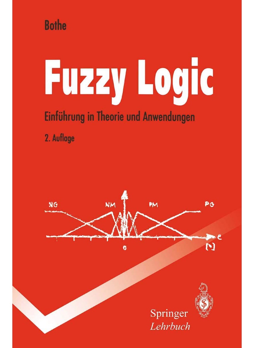Fuzzy Logic: Einführung in Theorie und Anwendungen 