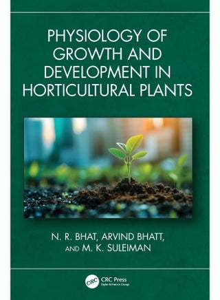 CRC Press Physiology of Growth and Development in Horticultural Plants - pzsku/Z8FC28EBA94A51A96AAF4Z/45/_/1740557291/db50928d-a835-4300-a91f-d30e1e1fb03b