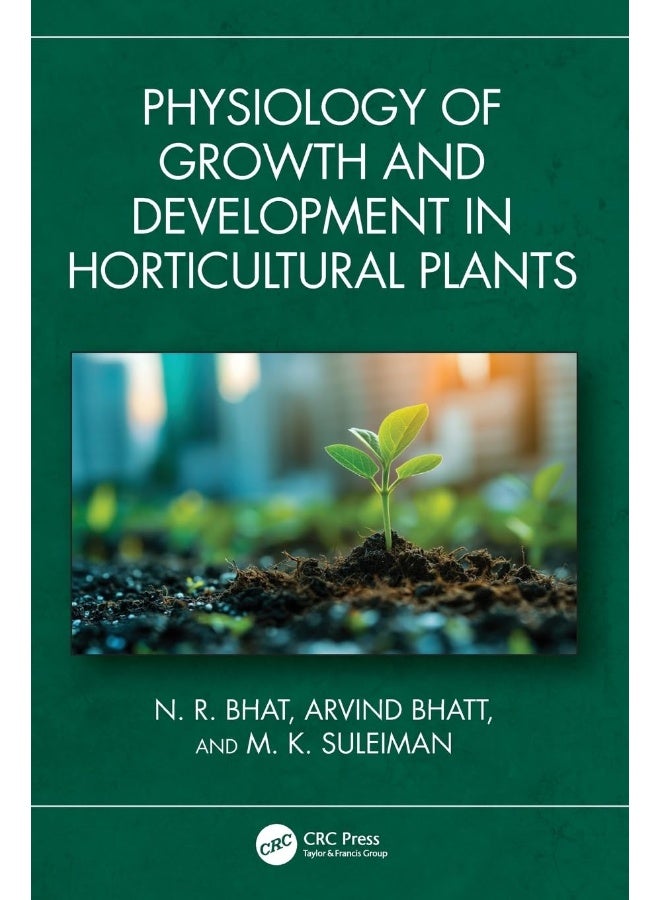 CRC Press Physiology of Growth and Development in Horticultural Plants