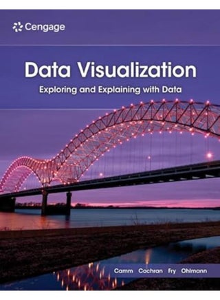 DATA VISUALIZATION: EXPLORING AND EXPLAINING WITH DATA