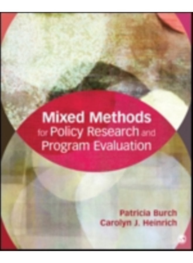 Mixed Methods for Policy Research and Program Evaluation - Paperback