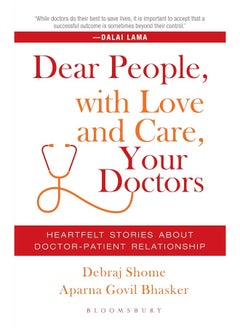 Dear People, With Love And Care, Your Doctors: Heartfelt Stories Of Doctor-Patient Relationship [Paperback] - pzsku/Z8FCF1ED6A2FE171023DCZ/45/_/1737870713/b98a66b7-4679-4d9f-ac7d-c2b339564074