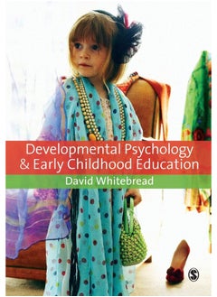 Developmental Psychology and Early Childhood Education: A Guide for Students and Practitioners  - Image 1