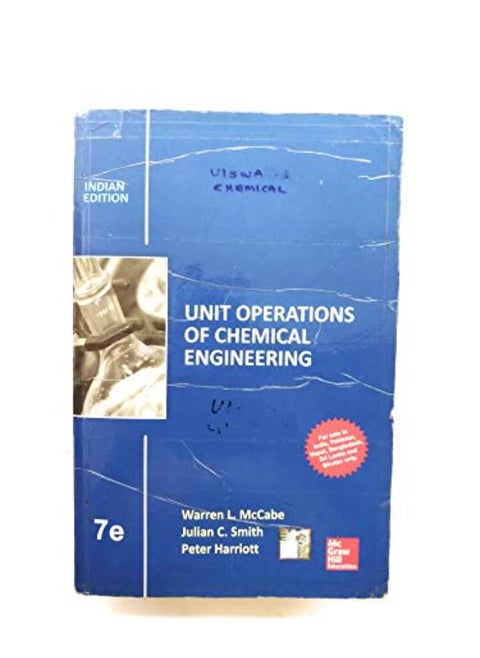 Unit Operations of Chemical Engineering. India By Warren McCabe, Julian Smith