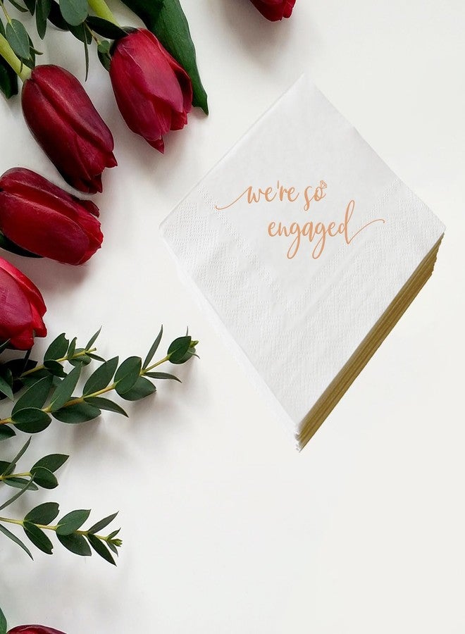 SWEETTALA We're So Engaged Napkins 50 Pcs Rose Gold Foil and White Engagement Party Cocktail Paper Napkins Beverage Napkins Wedding Table Bar Decorations Supplies 3 Ply - Image 4