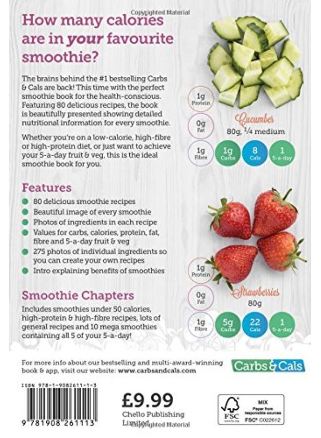 Carbs & Cals Smoothies: 80 Healthy Smoothie Recipes & 275 Photos of Ingredients to Create Your Own! - Image 2