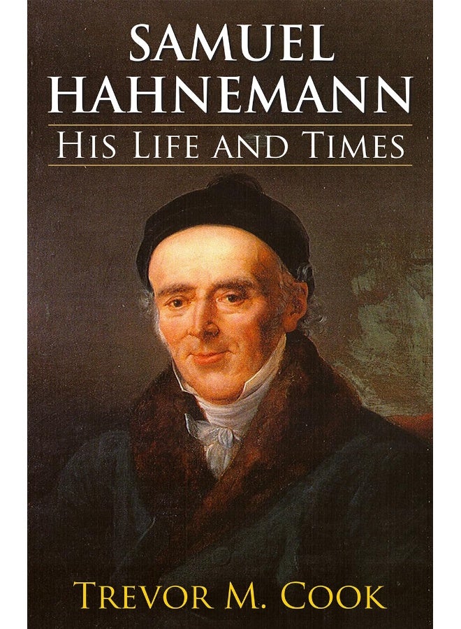 Samuel Hahnemann: His Life & Times - Image 1