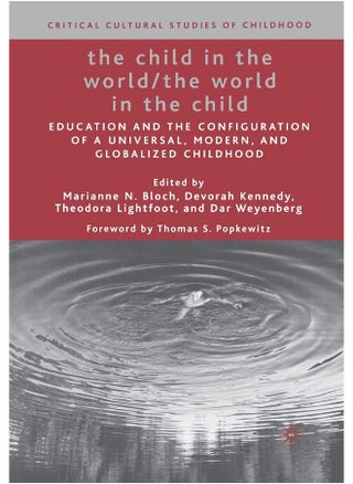 The Child in the World/The World in the Child: Education and the Configuration of a Universal, Modern, and Globalized Childhood - pzsku/Z8FDE7E53D6162847252BZ/45/1747043832/37f3fa0b-7ec6-4b36-99d8-8d3413418624