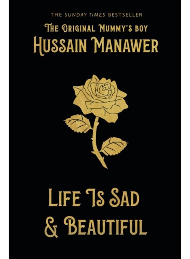 Life is Sad and Beautiful : THE SUNDAY TIMES BESTSELLER 