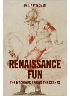 Renaissance Fun: The Machines Behind the Scenes