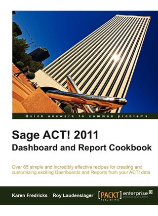 Sage ACT! 2011 Dashboard and Report Cookbook - pzsku/Z8FE4F40F92E154986D9CZ/45/1748328903/44b3bc4b-68e0-481a-a1cc-4cd1d716daf1