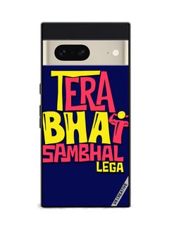 Protective Case Cover For Google Pixel 7 Tera Bhai Sambhal Lega Hindi Quots Design Multicolour