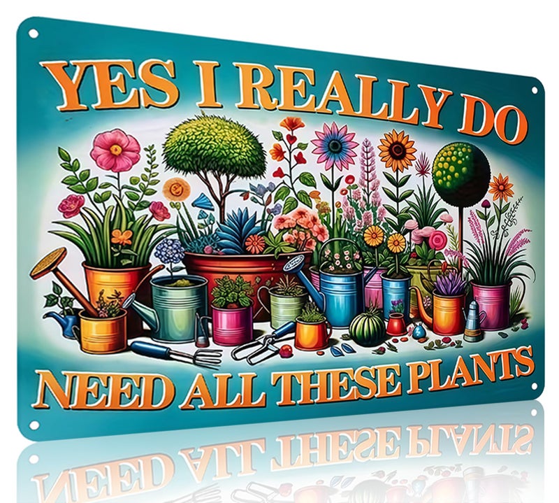 Smilelife Plants Gifts I Really Need All These Plants Vintage Tin Sign for Garden Patio Porch Yard She Shed Decor 8x12 Inch (3903) - Image 1