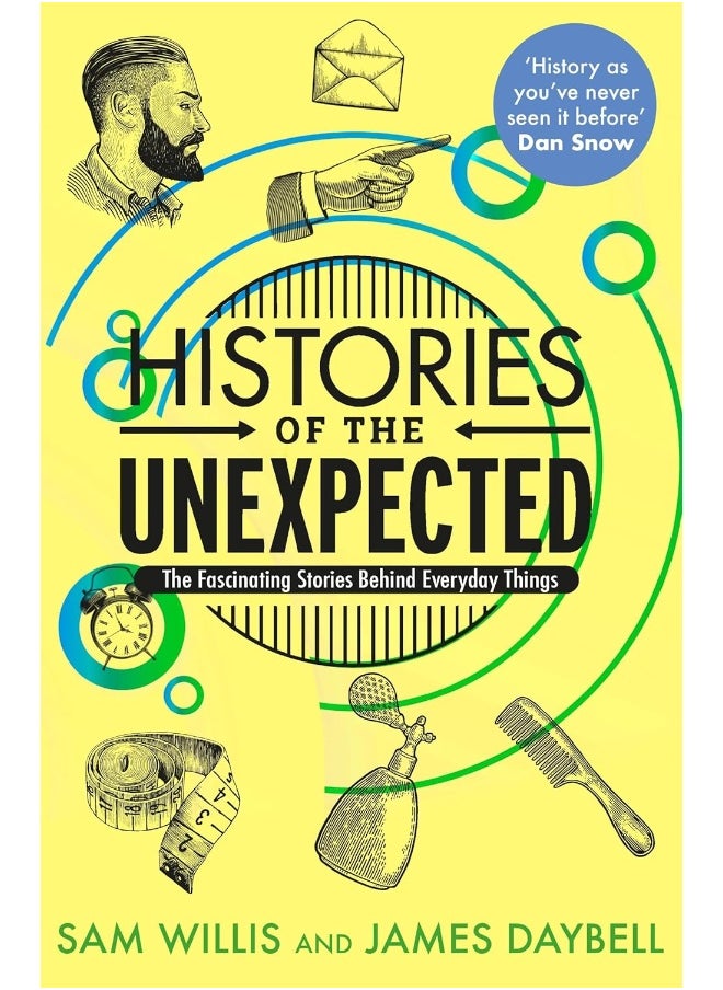 null - Histories of the Unexpected: The Fascinating Stories Behind Everyday Things - Image 1