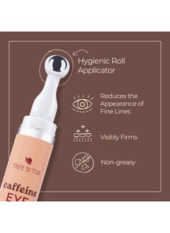 Tree to Tub Tree to Tub Caffeine Eye Cream - Hydrating & Firming Under Eye Cream for Dark Circles, Eye Roller for Puffy Eyes, Reduces the Look of Puffiness and Bags, Coffee Eye Cream w/Hyaluronic Acid, Peptides  - Image 4
