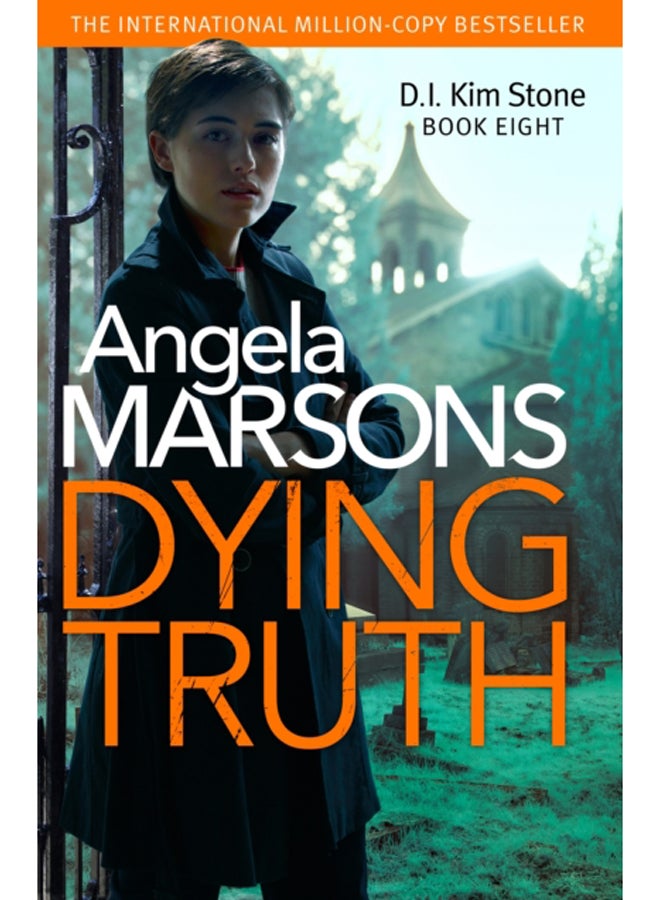 Dying Truth : A completely gripping crime thriller