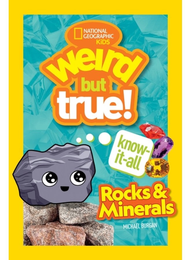 غريب ولكن صحيح: كل ما تحتاج معرفته عن الصخور والمعادن - غلاف ورقي