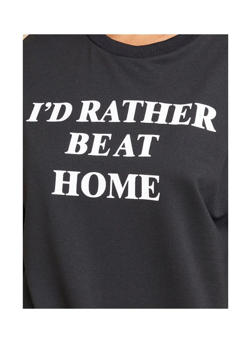 Styli Id Rather Be At Home Slogan Print Loopback Sweatshirt and Jogger Lounge Set