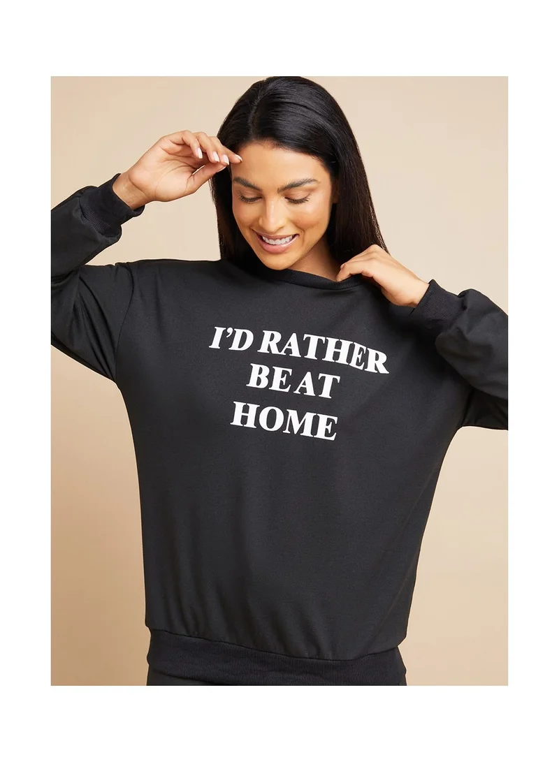 Styli Id Rather Be At Home Slogan Print Loopback Sweatshirt and Jogger Lounge Set