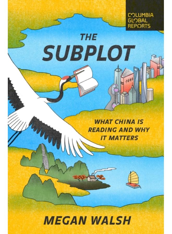 The Subplot : What China Is Reading and Why It Matters