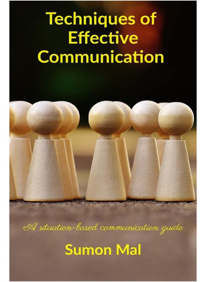 Techniques of effective communication 
