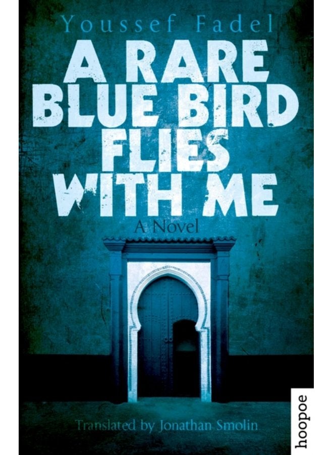 A Rare Blue Bird Flies with Me A Novel - Paperback