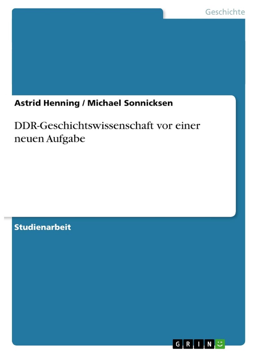 DDR-Geschichtswissenschaft vor einer neuen Aufgabe 