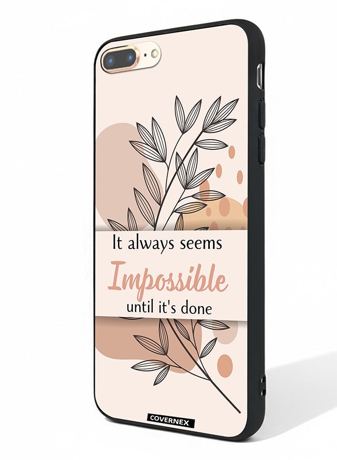 Covernex Apple iPhone 8 Plus Protective Case Cover Printed Featuring Impossible Until It is Done - Image 1