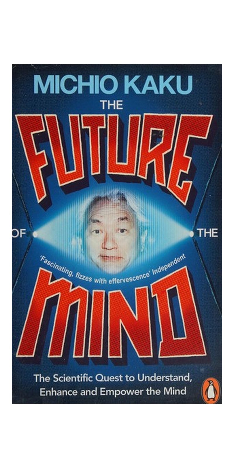 The Future of the Mind: The Scientific Quest to Understand, Enhance and Empower the Mind - Image 2