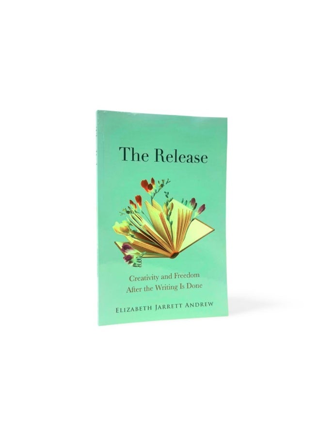 The Release: Creativity and Freedom After the Writing Is Done  - Image 2