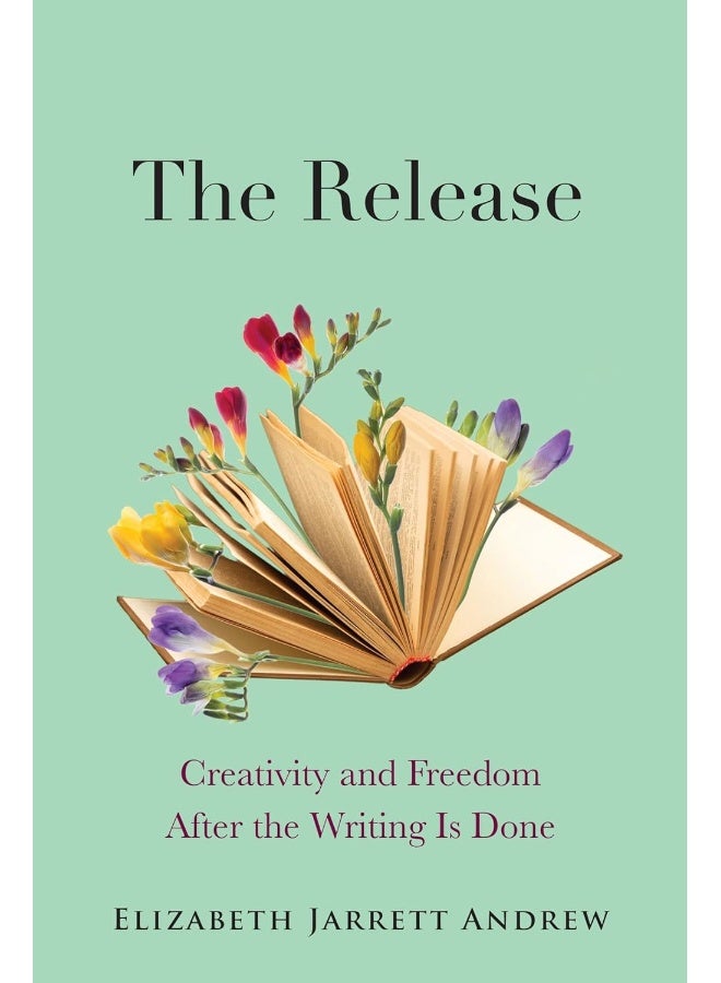 The Release: Creativity and Freedom After the Writing Is Done  - Image 1