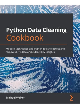 Python Data Cleaning Cookbook: Modern techniques and Python tools to detect and remove dirty data and extract key insights - pzsku/Z90047A321BCCE67629DFZ/45/1748329114/05fe4a04-a98c-4c22-9aa3-cdceb9a5b2dc