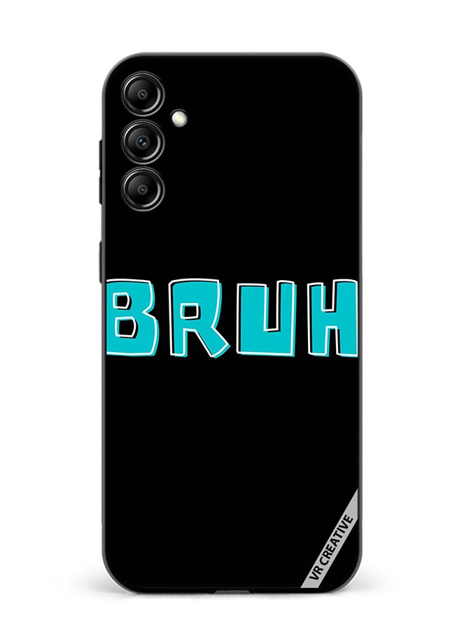 VR CREATIVE Protective Case Cover For Samsung Galaxy A55 Bruh Design Multicolour - Image 1