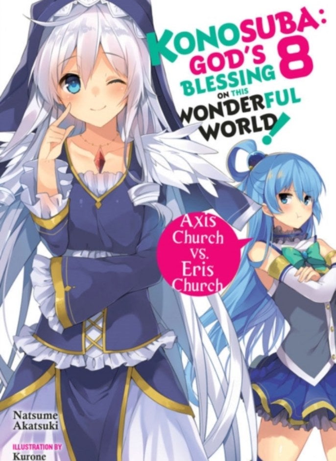 Konosuba: God'S Blessing On This Wonderful World!, Vol. 8 (Light Novel)