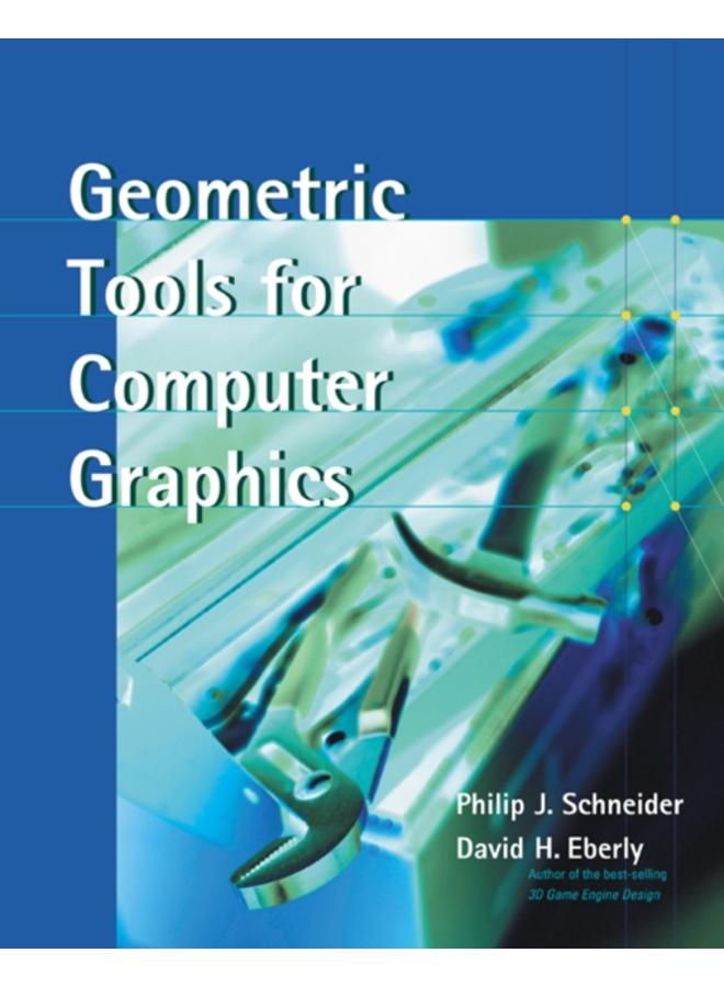 Geometric Tools for Computer Graphics 