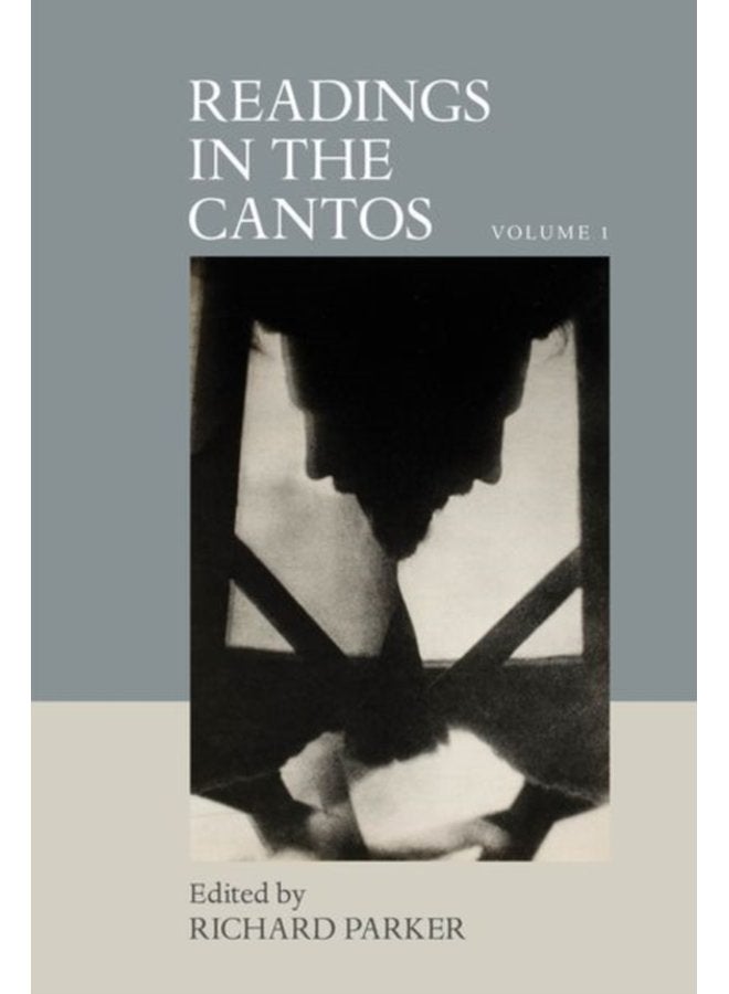 Readings in the Cantos Volume 1 3 - Hardback