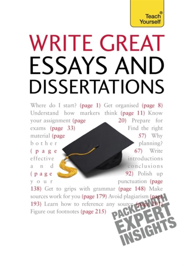 Write Great Essays and Dissertations: Teach Yourself 